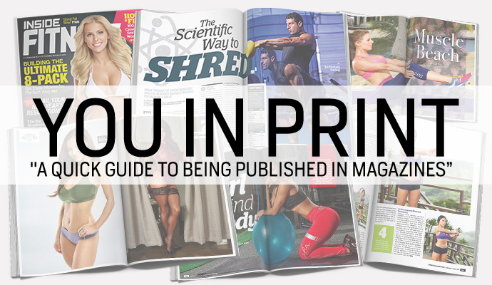 You in Print – “A quick guide to being published in magazines”